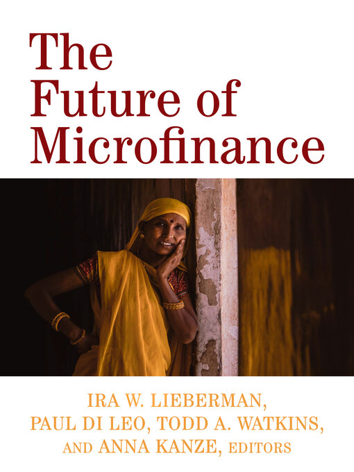 Title details for The Future of Microfinance by Ira W. Lieberman - Available